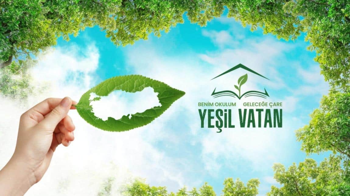 Yeşil Vatan - Benim Okulum Geleceğe Çare